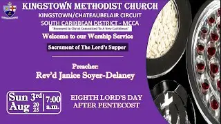 Kingstown Methodist Church - Morning Worship Service, Sunday, August 03, 2025, at 7:00 AM
