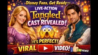 &ldquo;Disney fans, get ready&mdash;because the casting for live action Tangled is finally here, and people are