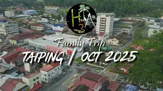Taiping | Family Trip 2025 | English Sub