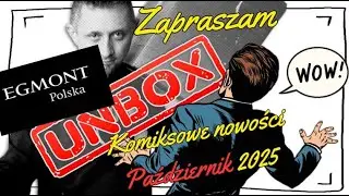 Egmont - Październik 2025 ‐ Prezentacja komiksowych nowości !