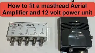 How to fit 12 volt power unit and  masthead amplifier #diy #cable, #powerunit