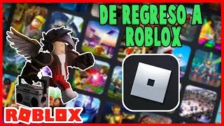ROBLOX | DE REGRESO A JUGAR