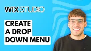 How to Create a Drop Down Menu in Wix Studio [2026 Full Guide]