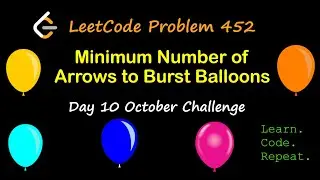 Minimum Number of Arrows to Burst Balloons | LeetCode 452 | October LeetCode Challenge | Day 10