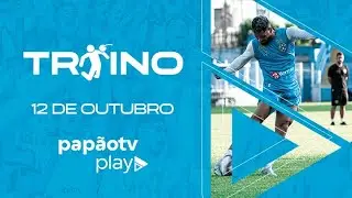#Pap&atilde;oTV: Treino - 12/10/2021 (V&Iacute;DEO COMPLETO NA PAP&Atilde;OTV PLAY)