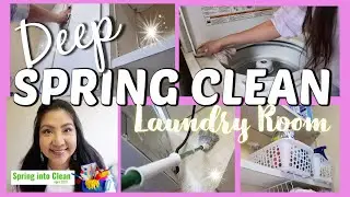 DEEP CLEANING MOTIVATION | LAUNDRY ROOM | Spring Into Clean