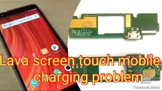 Lava screen touch mobile charging problem lava mobile slow charging lava mobile charging board chang