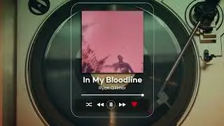 Ryan Gillmor - In My Bloodline