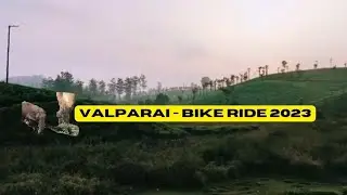 VALPARAI BIKE RIDE 2023| ஒரு அழகியே தேயிலை தோட்ட கிராமம் 🍵🍃#youtube #valparai #bikeride 📍