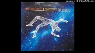 Mellow Trax - Mystery In Space (Dj JamX & De Leon's 