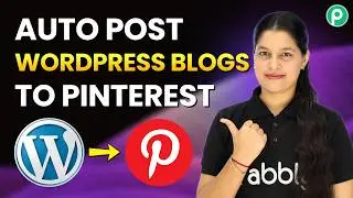 From Blog to Pin: Automate WordPress to Pinterest