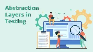VanQ: Abstraction Layers in Testing