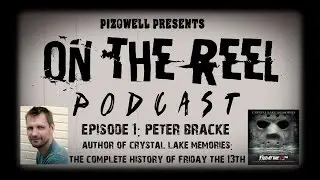 On The Reel Ep. 1 (w/Special Guest Peter Bracke)