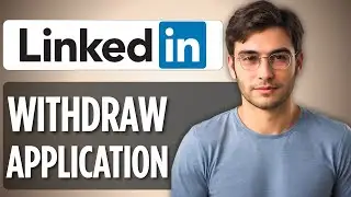 How to Withdraw Application on LinkedIn | Tutorial 2025 Full Guide