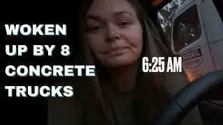 Woken Up by 8 Concrete Trucks at 6AM | Morning Wake Up Routine & Sunrise