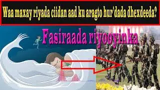 FASIRAADA RIYADA ASKARTA HURDADA DHEXDEEDA LAGU ARKO
