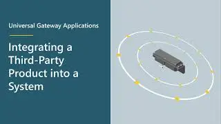 Universal Gateway  Application | Integrating into Third-Party Products or Systems