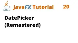 JavaFX Tutorial 20 - DatePicker (Remastered)
