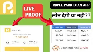 RUPEE PARK LOAN APP ||  NEW LOAN APP 2022 || INSTANT PERSONAL LOAN APP || FULL REVIEW OF RUPEE PARK.