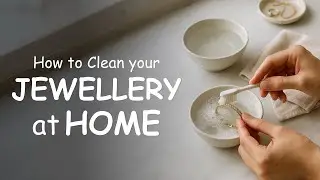 How to Clean Jewellery at Home | A Step-by-Step Guide by MAK