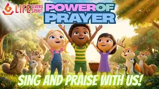 The Power of Prayer ✨ | Fun Worship for Children | Kids Christian Songs & Nursery Rhymes with Lyrics