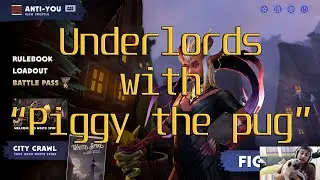 Let's Play &brvbar; Dota Underlords with Piggy the Pug &brvbar; Blood bound combo!