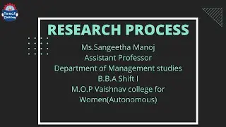 RESEARCH PROCESS - Ms. Sangeetha Manoj