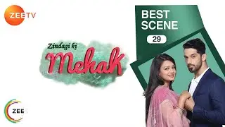 Zindagi Ki Mehek - Best Scene - Ep  - 29 - Zee TV