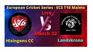 Hisingens CC Vs Landskrona, HSG vs LAN, 32th Match, ECS T10 Malmo Live Score Streaming 2021