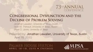 Congressional Dysfunction and the Decline of Problem Solving
