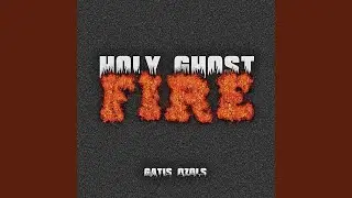 Holy Ghost Fire