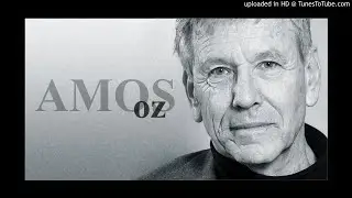 Amos Oz: Sus libros y sus temas.