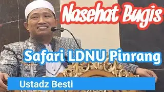 Nasehat Bugis Terbaru Lucu | Ustadz Besti | Safari LDNU Pinrang | M. Nurul Yaqin Sokang Duampanua