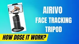 AIRIVO Face Tracking Tripod Review