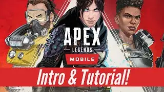 Apex Legends Mobile Introduction and Tutorial! Now Live & Global!