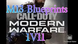 Call of Duty 1v11 m13 Blueprints