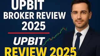 Upbit Broker Review 2025 | Upbit Review 2025