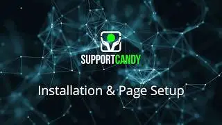 SupportCandy - Installation and page setup