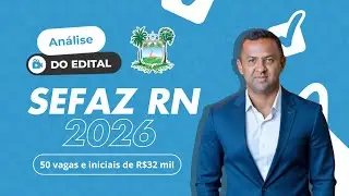 Edital Sefaz RN SAIU; 50 vagas + CR e iniciais de até R$ 32 mil!