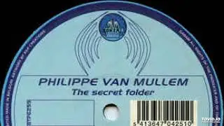 Philippe Van Mullem  - The Secret Folder (Part I)