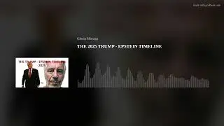 THE 2025 TRUMP - EPSTEIN TIMELINE