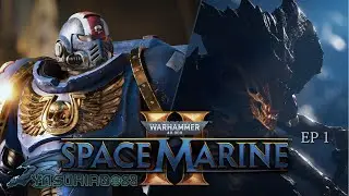 To Serve the Emperor's Will | Space Marine 2 | Ep 1
