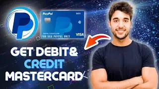 How to Get PayPal CREDIT and DEBIT Mastercard 2024 (Step By Step Tutorial)