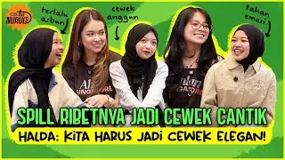 THE NURULS: UMMI EMOSI, BOAH TERLALU ASBUN! HALDA: HARUS ELEGAN DI DEPAN REBECCA KLOPPER & DWYNNA!