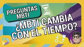 Preguntas MBTI  ¿el MBTI cambia con el tiempo?