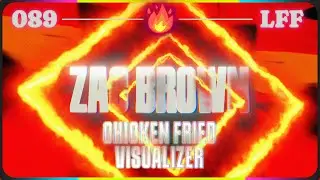 Zac Brown - Chicken Fried [Visualizer] (LFF🔥 089)
