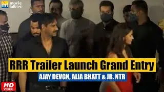 RRR TRAILER Launch Grand Entry : Alia Bhatt, Ajay Devgan & Jr NTR