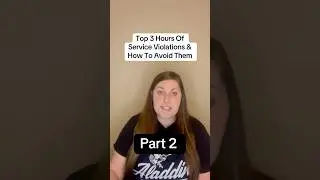 Part 2: Don&rsquo;t get caught making these top 3 HOS compliance violations! #truckersofyoutube #safety