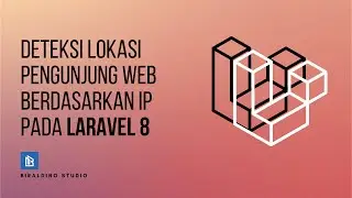 Deteksi lokasi penggunjung web berdasarkan IP laravel 8