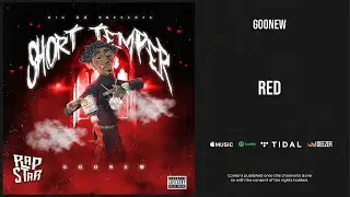 Goonew - ''Red'' (Short Temper)